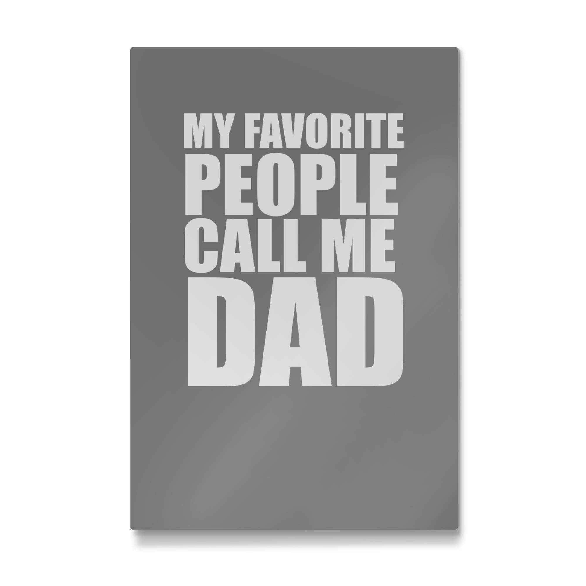 Galerie-Print "My Favorite People Call me Dad" 75x50 cm artboxONE