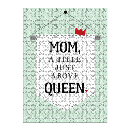 Mom, a title just above queen