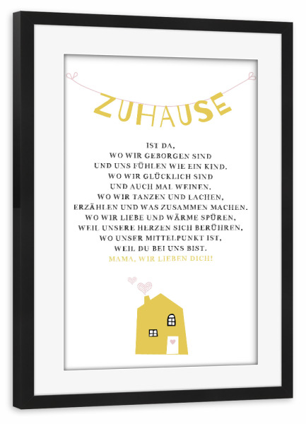 Poster mit Rahmen schwarz "Zuhause ist...Mama" artboxONE - Typografie,Für Kinder,Liebe