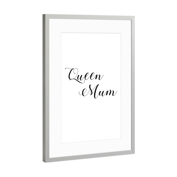 Poster mit Rahmen Silber "Queen Mum" artboxONE - Typografie,Schwarzweiß,Liebe
