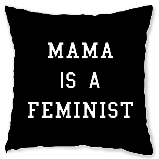 Mama is a Feminist