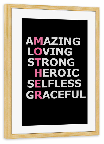 Poster mit Rahmen kiefer "Amazing Mother" artboxONE - Typografie,Liebe - Mutter,Muttertag,Muttertag,Mutter,Mutter,Mamma,Mamma