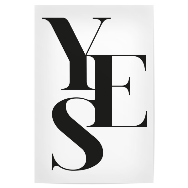 Poster 30x20 cm "Yes 02" artboxONE - Typografie,Schwarzweiß,Liebe - Ja,Zusage,Aussage,Qui,Verlobung,Liebe,Type,Quote,Zitat