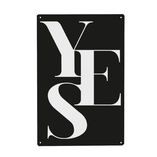 Metall Poster "Yes 01" artboxONE - Typografie,Schwarzweiß,Liebe - Ja,Zusage,Aussage,Qui,Verlobung,Liebe,Type,Quote,Zitat - Blechschild