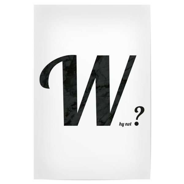 Poster 30x20 cm "Why not" artboxONE - Typografie,Abstrakt,Menschen,Schwarzweiß,Liebe