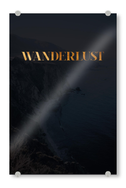 Acrylglasbild "Wanderlust 2" artboxONE - Typografie,Natur,Reise,Abstrakt,Reise / Strand und Meer,Reise / Länder