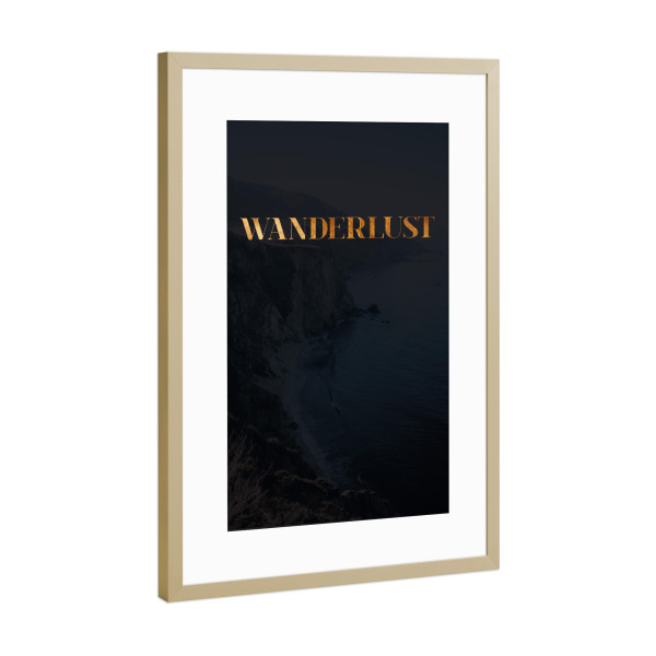 Poster mit Rahmen Gold "Wanderlust 2" artboxONE - Typografie,Natur,Reise,Abstrakt,Reise / Strand und Meer,Reise / Länder