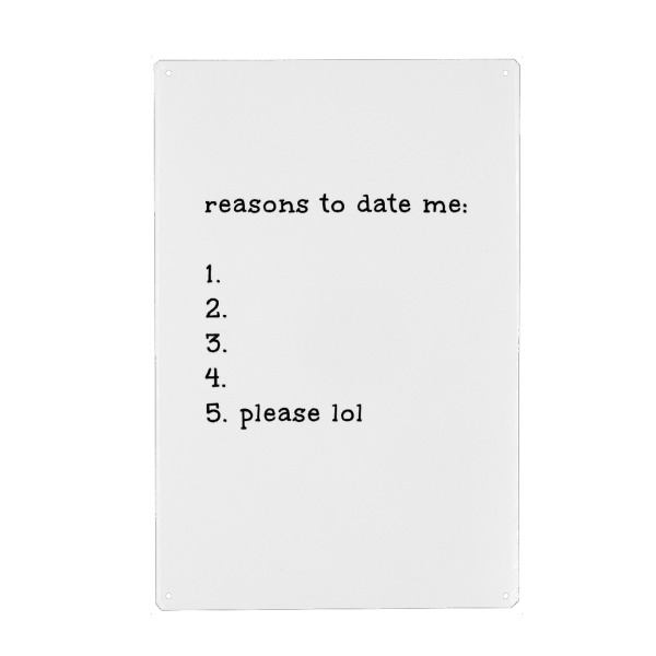 Holzbild "Reasons to date me" artboxONE - Typografie,Schwarzweiß,Liebe,Männer
