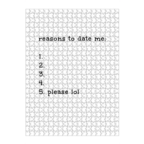 artboxONE Puzzle "Reasons to date me" artboxONE - Typografie,Schwarzweiß,Liebe,Männer