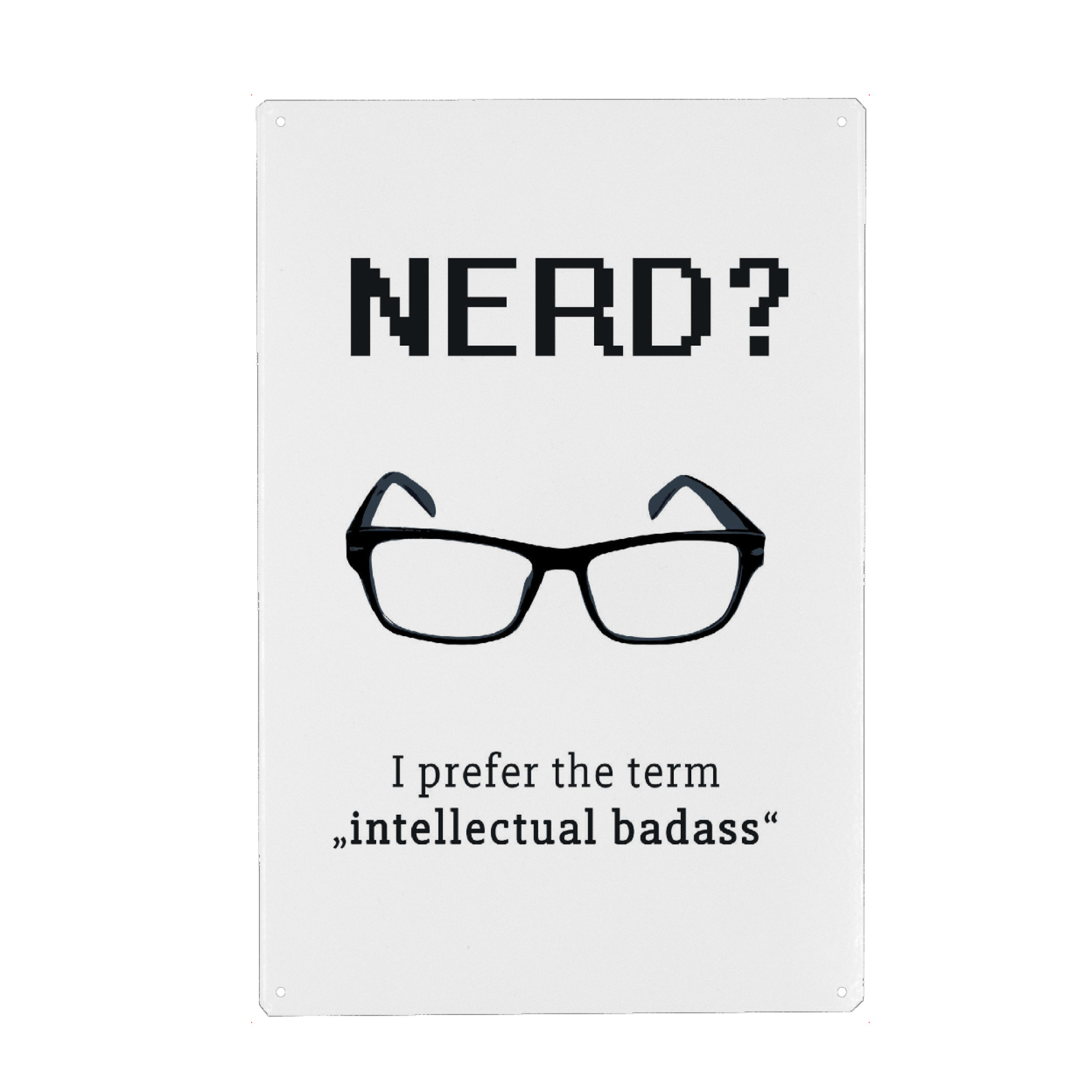 Metall Poster "Nerd" artboxONE - Typografie,Schwarzweiß,Männer