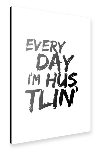 Alu-Dibond "Hustlin" 30x20 cm artboxONE