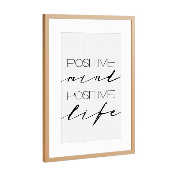 Poster mit Rahmen Kupfer "Positive Mind Positive Life" artboxONE - Typografie,Schwarzweiß,Sport / Motivation