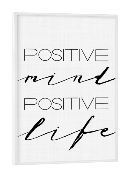 Poster mit weißem Rahmen "Positive Mind Positive Life" artboxONE - Typografie,Schwarzweiß,Sport / Motivation