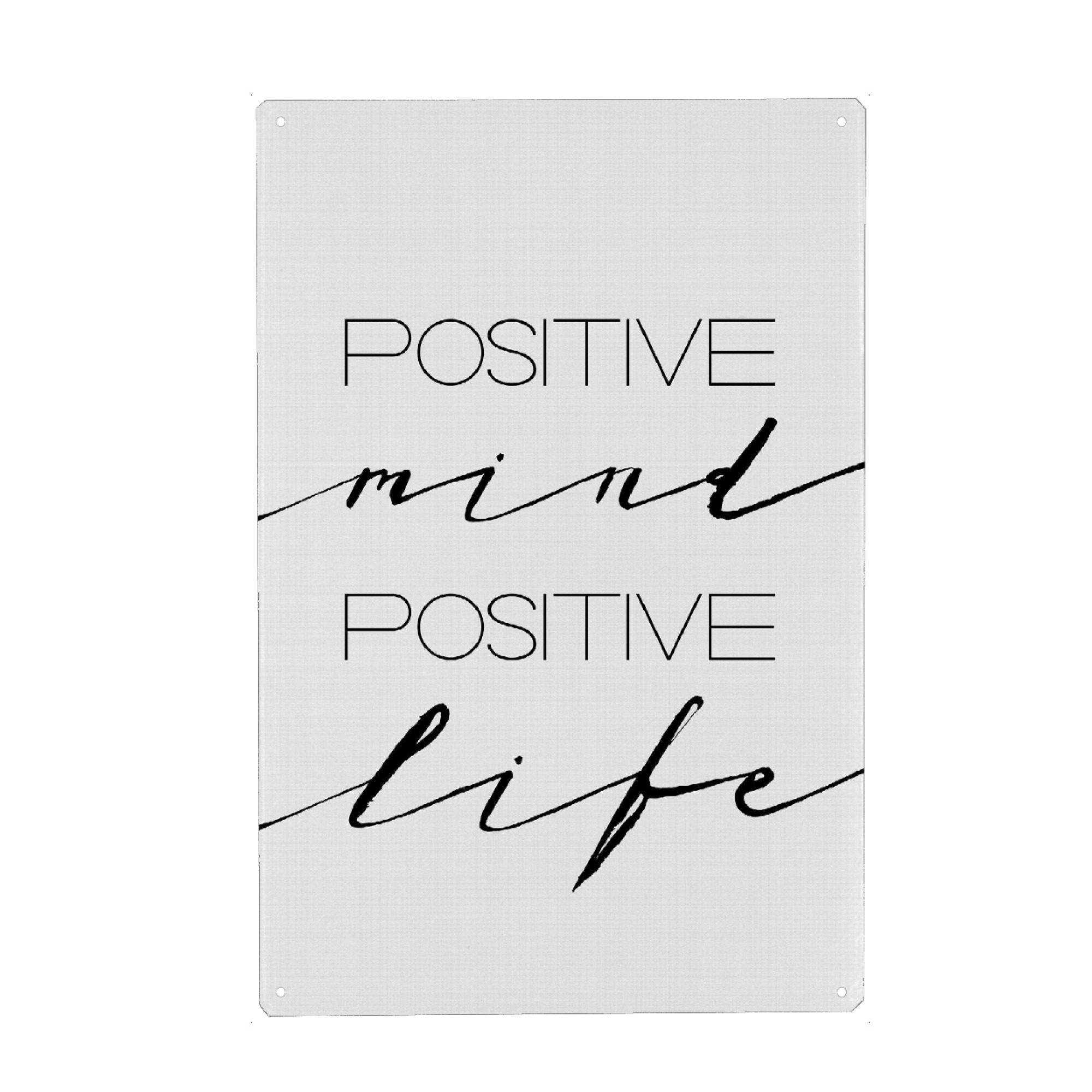Metall Poster "Positive Mind Positive Life" artboxONE - Typografie,Schwarzweiß,Sport / Motivation
