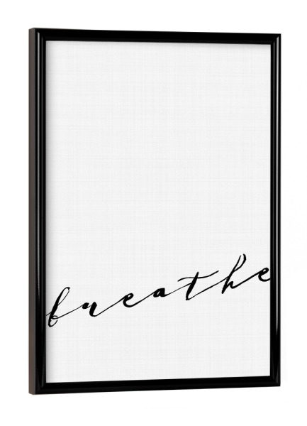 Poster mit schwarzem Rahmen "Breathe" artboxONE - Typografie,Schwarzweiß,Sport / Motivation