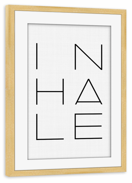 Poster mit Rahmen kiefer "Inhale" artboxONE - Typografie,Schwarzweiß,Sport,Sport / Motivation