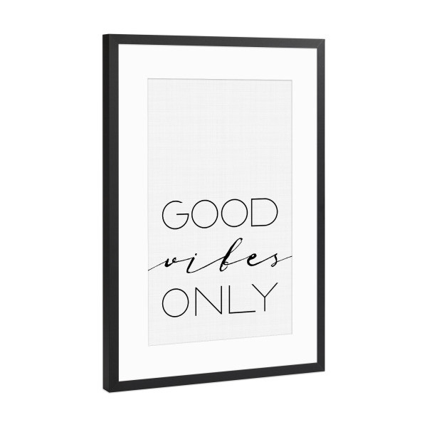 Poster mit Rahmen Schwarz (Metallic) "Good Vibes Only" artboxONE - Typografie,Schwarzweiß,Sport / Motivation - Good,Gute,Vibes,Only