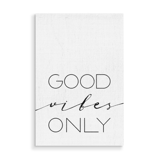Good Vibes Only