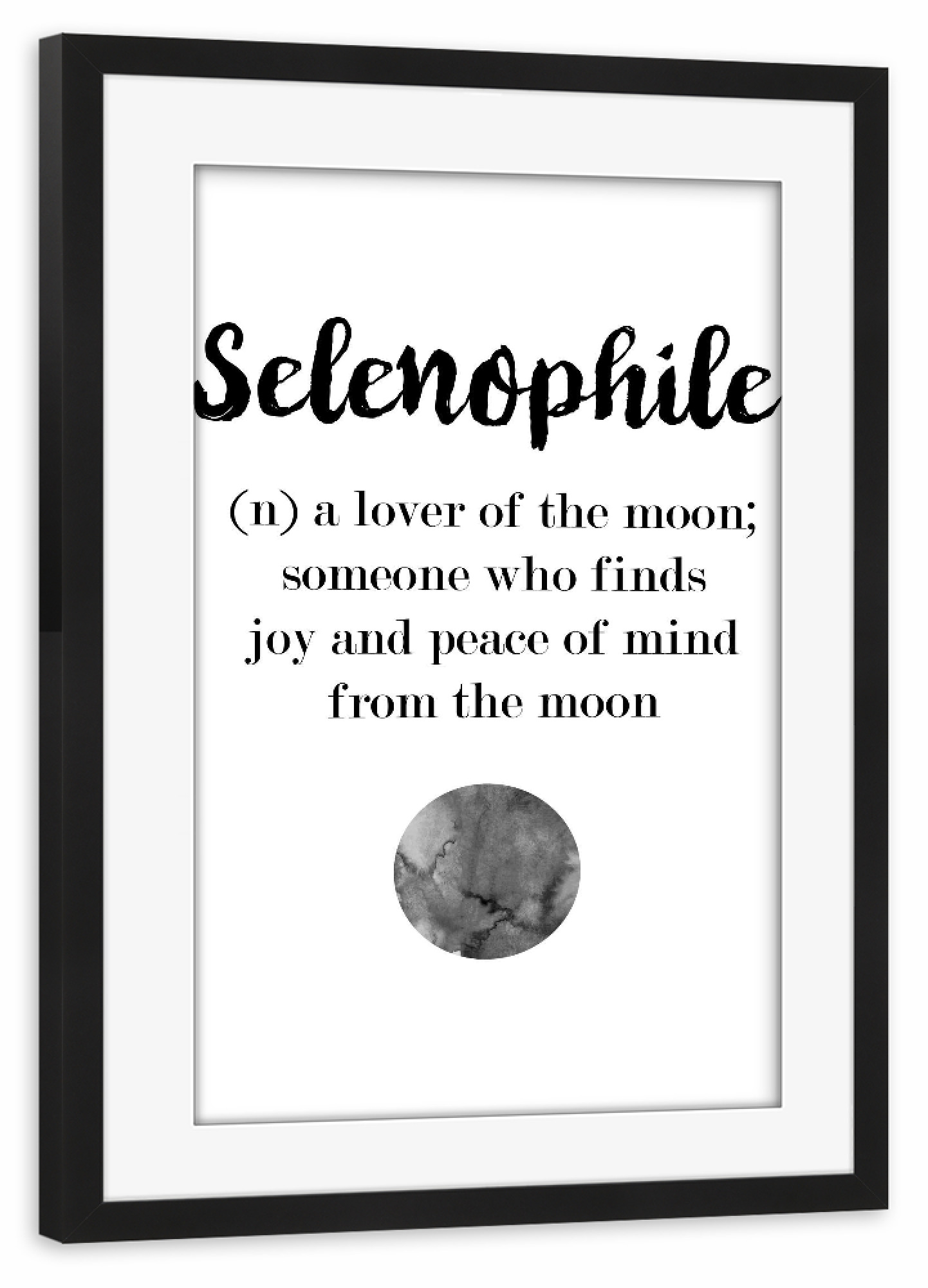 Poster mit Rahmen schwarz "Selenophile" artboxONE - Typografie,Natur,Schwarzweiß