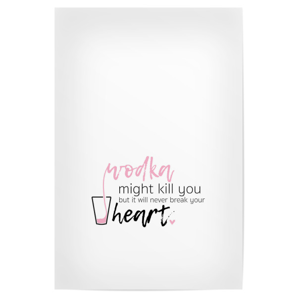 Poster 30x20 cm "Wodka might kill you" artboxONE - Typografie,Essen & Trinken / Alkohol