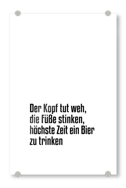 Acrylglasbild "Höchste Zeit" artboxONE - Typografie,Schwarzweiß,Für Papa,Männer,Essen & Trinken / Alkohol,Festivals