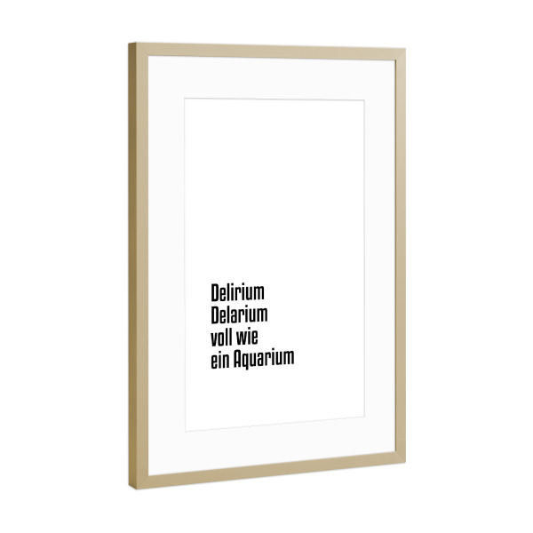Poster mit Rahmen Gold "Delirium Delarium" artboxONE - Typografie,Schwarzweiß,Für Papa,Männer,Essen & Trinken / Alkohol,Festivals