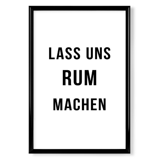 Rum machen