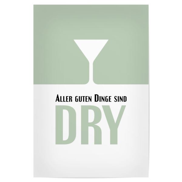 Poster 30x20 cm "Aller guten Dinge sind Dry" artboxONE - Typografie,Für Papa,Männer,Essen & Trinken / Alkohol