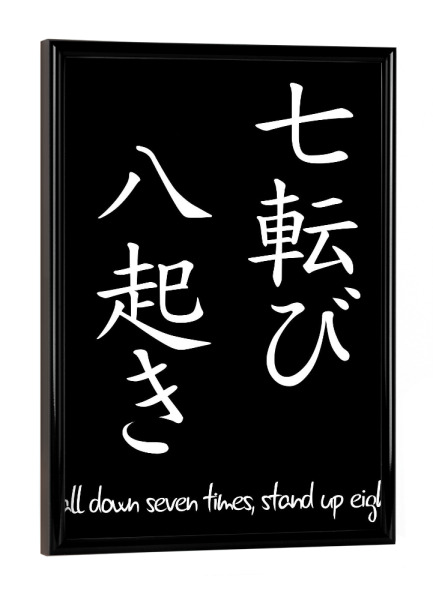Poster mit schwarzem Rahmen "Fall Down Seven Times, Stand Up Eight 2" artboxONE - Typografie,Schwarzweiß,Reise / Asien,Städte / Tokio