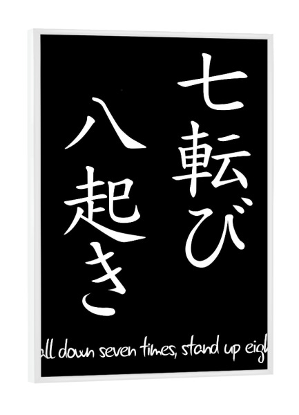 Poster mit weißem Rahmen "Fall Down Seven Times, Stand Up Eight 2" artboxONE - Typografie,Schwarzweiß,Reise / Asien,Städte / Tokio