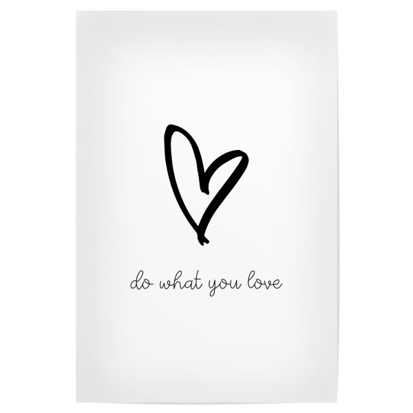 Poster "DO WHAT YOU LOVE" artboxONE - Typografie,Schwarzweiß,Sport / Motivation
