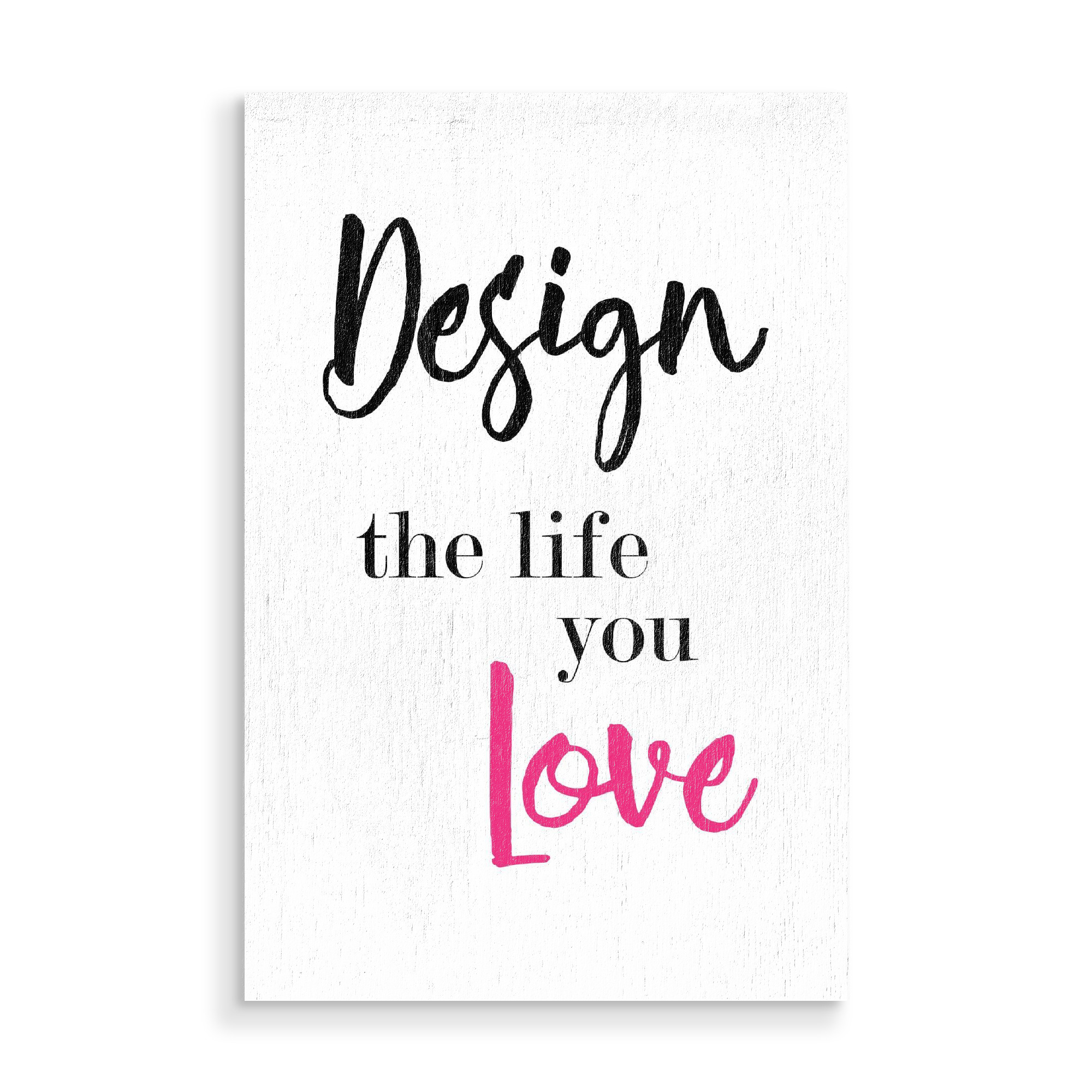 Holzbild "Design the life you love" artboxONE - Typografie,Schwarzweiß,Liebe,Sport / Motivation