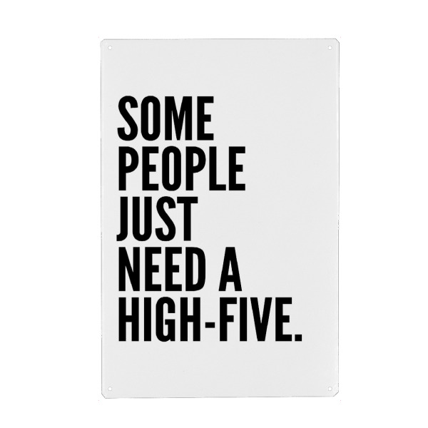 Metall Poster "HIGH-FIVE" artboxONE - Typografie,Schwarzweiß,Männer - Hoch fünf,Abklatschen,Abgemacht,Zustimmen,Motivation,Anspornen - Blechschild