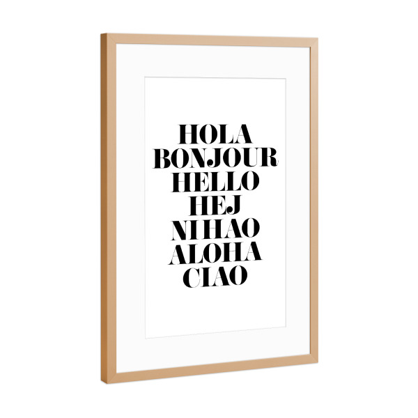 Poster mit Rahmen Kupfer "Hello" artboxONE - Typografie,Reise,Schwarzweiß - Hallo,Hallo,Bonjour,Hola,Hej,Nihao,Akoha,Ciao,Begrüssung