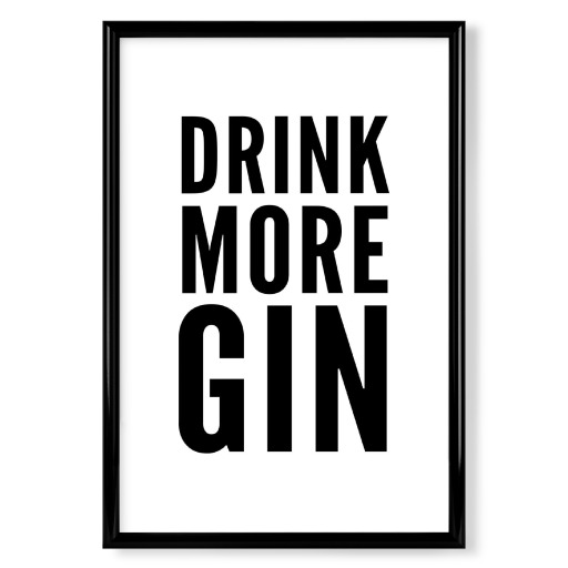 DRINK MORE GIN