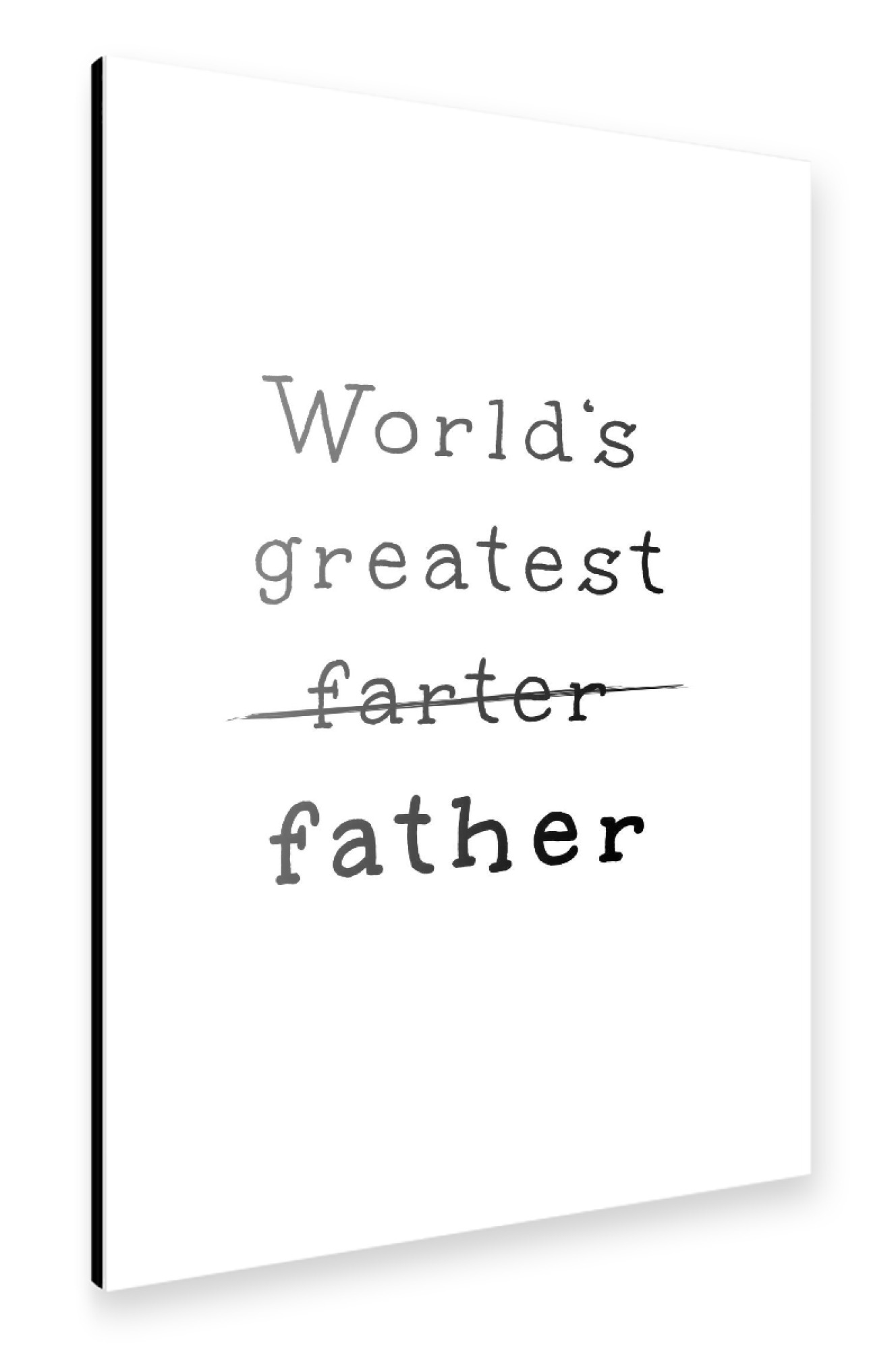Alu-Dibond "World's Greatest" 75x50 cm artboxONE