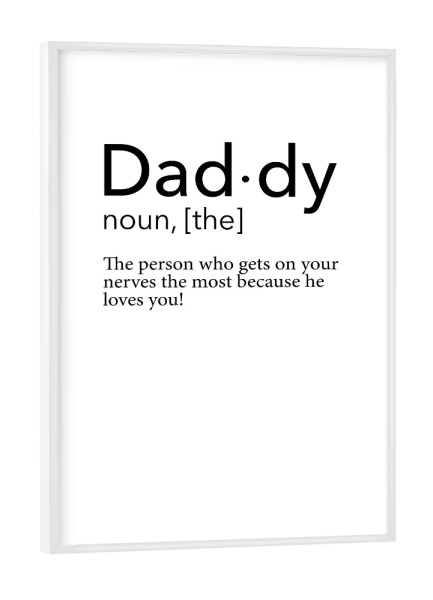 Poster mit weißem Rahmen "Dad-dy" artboxONE - Typografie,Schwarzweiß,Für Papa,Männer
