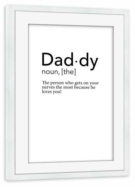 Poster mit Rahmen weiß "Dad-dy" artboxONE - Typografie,Schwarzweiß,Für Papa,Männer