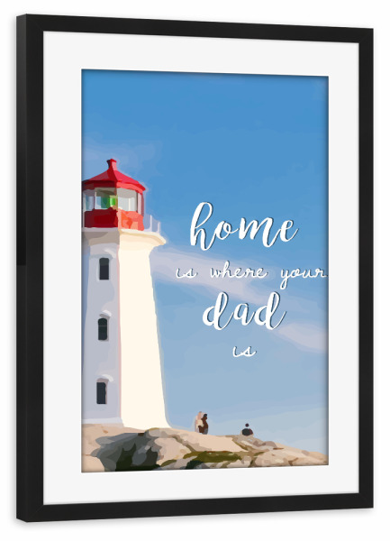 Poster mit Rahmen schwarz "Home is where your dad is" artboxONE - Typografie,Reise / Strand und Meer,Für Papa,Männer