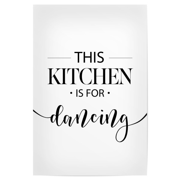 Poster "Funny kitchen dance" artboxONE - Typografie,Essen & Trinken,Schwarzweiß - Küche,Tanzen,Typo,Typografie,Spruch,Schwarzweiß,Kitchen,Dancing