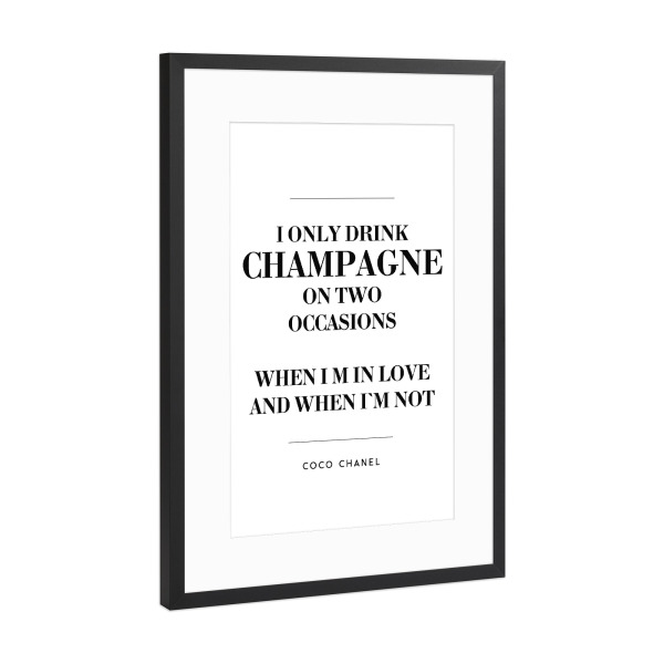 Poster mit Rahmen Schwarz (Metallic) "Champagne quote" artboxONE - Schwarzweiß,Liebe,Essen & Trinken / Alkohol
