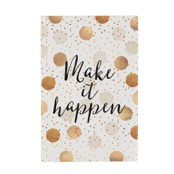 Metall Poster "Make it happen 2" artboxONE - Typografie,Geometrie