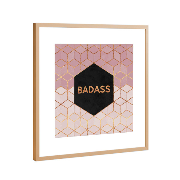 Poster mit Rahmen Kupfer "Badass" artboxONE - Typografie,Geometrie