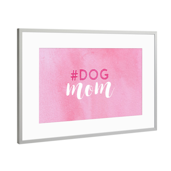 Poster mit Rahmen Silber "#DOG mom" artboxONE - Typografie,Tiere,Für Mama