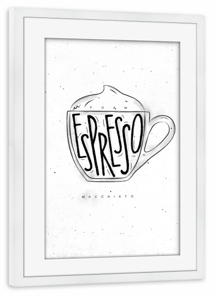 Poster mit Rahmen weiß "Macciato Cup white lettering" artboxONE - Essen & Trinken,Schwarzweiß