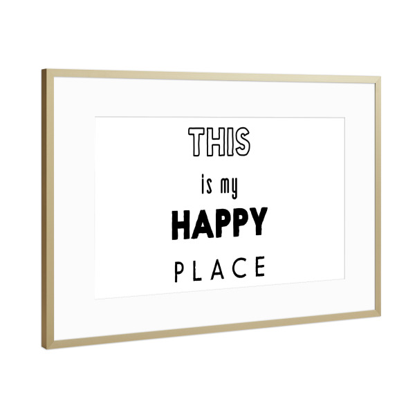 Poster mit Rahmen Gold "This is my Happy Place" artboxONE - Typografie,Liebe,Für Mama,Für Papa,Festivals