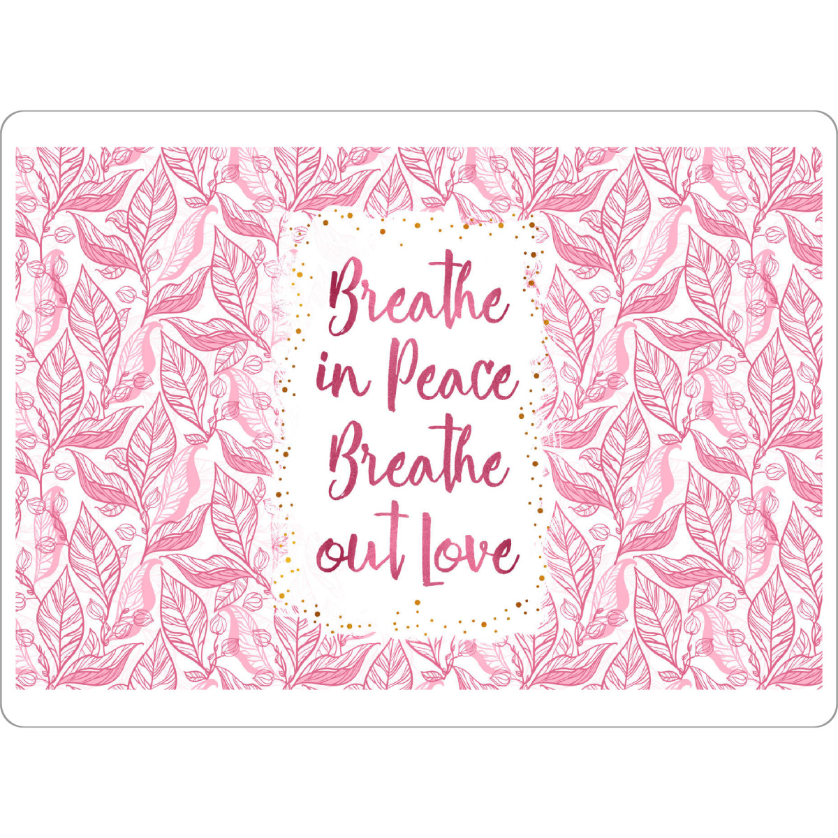 Tischset "Breathe in Peace Breathe out Love" artboxONE - Typografie,Natur,Floral,Liebe,Festivals