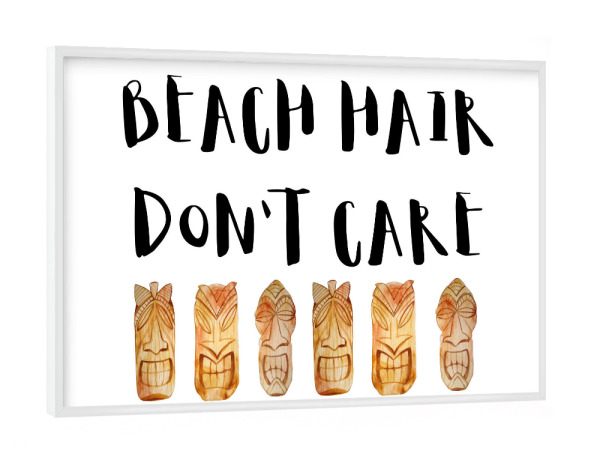 Poster mit weißem Rahmen "Beach Hair Don't Care" artboxONE - Typografie,Festivals