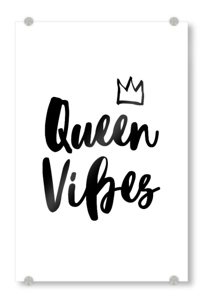 Acrylglasbild "Queen Vibes" artboxONE - Typografie,Film,Schwarzweiß,Musik,Fashion,Festivals