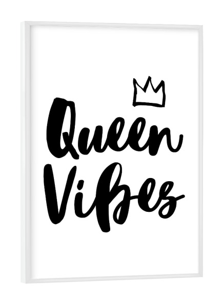 Poster mit weißem Rahmen "Queen Vibes" artboxONE - Typografie,Film,Schwarzweiß,Musik,Fashion,Festivals